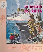 Télécharger le livre :  Le mystère de l'Anita