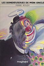 Télécharger le livre :  Les bondieuseries de mon oncle