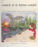 Télécharger le livre :  Franck et le héron cendré