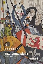 Télécharger le livre :  Le chevalier aux yeux clairs
