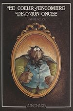 Télécharger le livre :  Le cœur encombré de mon oncle