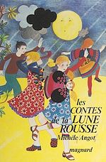 Télécharger le livre :  Les contes de la lune rousse