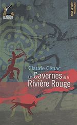 Télécharger le livre :  Les Cavernes de la rivière rouge