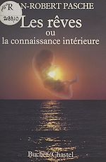 Télécharger le livre :  Les Rêves ou la Connaissance intérieure