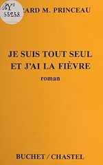 Télécharger le livre :  Je suis tout seul et j'ai la fièvre