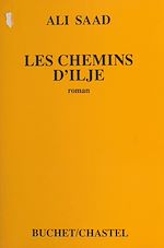 Télécharger le livre :  Les chemins d'Ilje