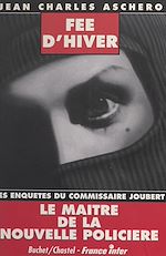 Télécharger le livre :  Les enquêtes du commissaire Joubert : Fée d'hiver