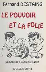 Télécharger le livre :  Le Pouvoir et la Folie