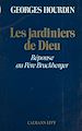 Télécharger le livre :  Les jardiniers de Dieu : réponse au père Bruckberger