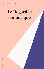 Download this eBook Le Regard et son masque