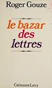 Télécharger le livre :  Le Bazar des lettres