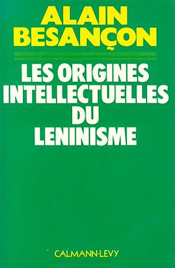 Télécharger le livre :  Les Origines intellectuelles du léninisme