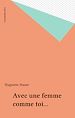 Télécharger le livre :  Avec une femme comme toi...