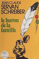 Download this eBook Le Huron de la famille