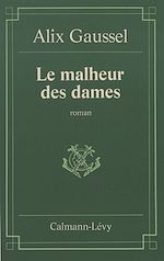 Download this eBook Le Malheur des dames