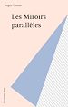 Télécharger le livre :  Les Miroirs parallèles