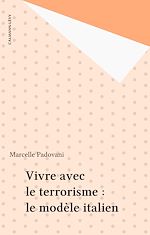 Download this eBook Vivre avec le terrorisme : le modèle italien