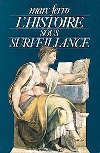 Téléchargez le livre :  L'Histoire sous surveillance