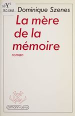 Download this eBook La Mère de la mémoire