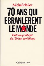 Télécharger le livre :  70 Ans qui Ébranlèrent le Monde