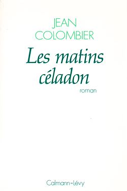 Télécharger le livre :  Les Matins céladon