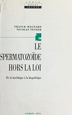 Download this eBook Le Spermatozoïde hors la loi