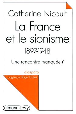 Télécharger le livre :  La France et le sionisme 1897-1948