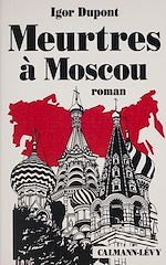 Télécharger le livre :  Meurtres à Moscou
