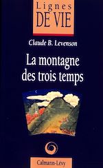 Télécharger le livre :  La Montagne des trois temps