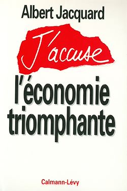 Télécharger le livre :  J'accuse l'économie triomphante