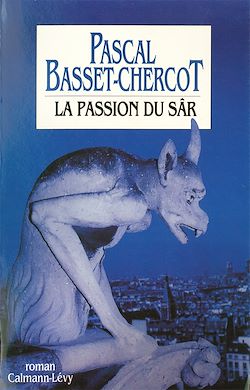 Télécharger le livre :  La Passion du Sâr