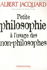 Download this eBook Petite philosophie à l'usage des non - philosophes