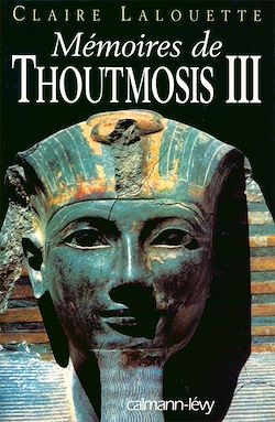 Télécharger le livre :  Mémoires de Thoutmosis III