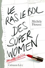 Download this eBook Le Ras-le-bol des superwomen -Ned-