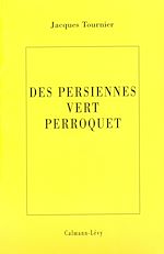 Télécharger le livre :  Les persiennes vert perroquet