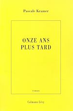 Télécharger le livre :  Onze ans plus tard