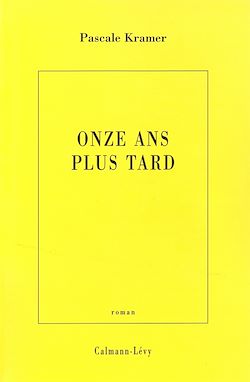 Télécharger le livre :  Onze ans plus tard
