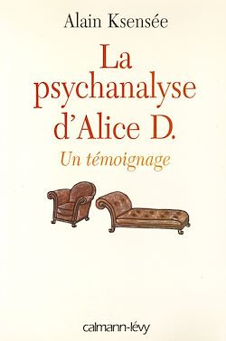 Télécharger le livre :  La Psychanalyse d'Alice D.