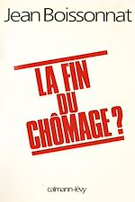 Download this eBook La Fin du chômage ?
