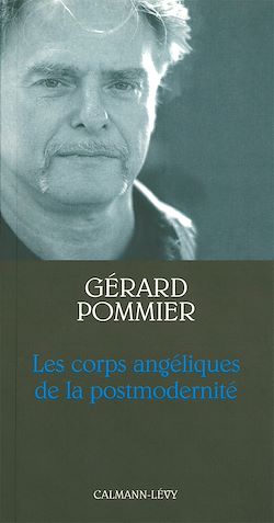 Télécharger le livre :  Les Corps angéliques de la postmodernité