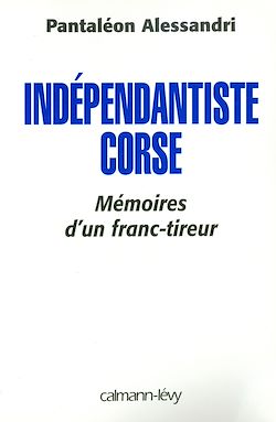 Télécharger le livre :  Indépendantiste corse