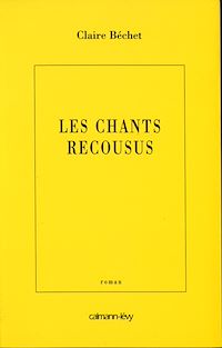 Téléchargez le livre :  Les Chants recousus