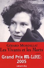 Télécharger le livre :  Les Vivants et les Morts - Prix RTL/LIRE 2005