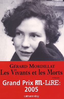 Télécharger le livre :  Les Vivants et les Morts - Prix RTL/LIRE 2005