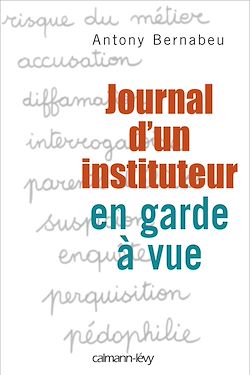 Télécharger le livre :  Journal d'un instituteur en garde à vue