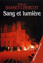 Télécharger le livre :  Sang et lumière