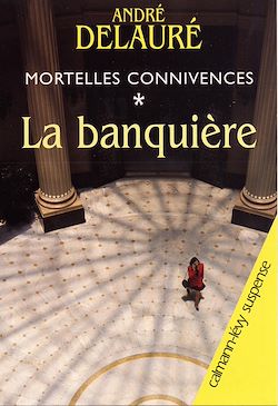 Télécharger le livre :  Mortelles connivences, t1 : La Banquière