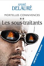 Télécharger le livre :  Mortelles connivences, t2 : Les sous-traitants