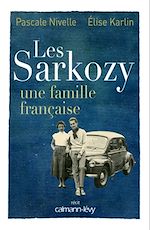 Télécharger le livre :  Les Sarkozy une famille française