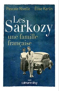 Télécharger le livre :  Les Sarkozy une famille française